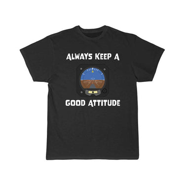 Always Keep A Good Attitude Aviation Funny T-SHIRT THE AV8R